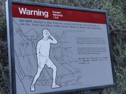 Yep, I pretty much feel like that guy right now. I wonder what the warning sign for "DO NOT attempt R2R2R in one day" would look like?